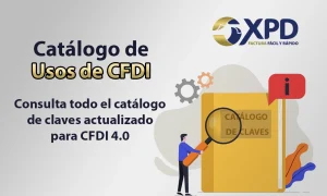 Catálogo de Usos de CFDI 4.0: Claves del SAT vigentes (2025)