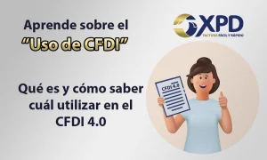 ¿Qué es el Uso de CFDI del SAT? Cómo se utiliza al facturar