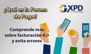 ¿Qué es la Forma de Pago en el CFDI 4.0?
