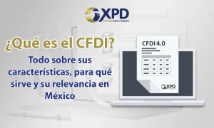 ¿Qué es el CFDI y para qué sirve? Lo fundamental para facturar