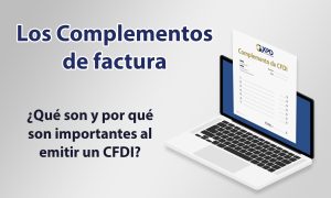 Complementos de factura ¿Qué son y cuándo deben utilizarse?